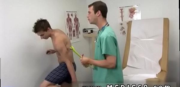  Medical gay twink xxx tube I then had him eliminate his pants,